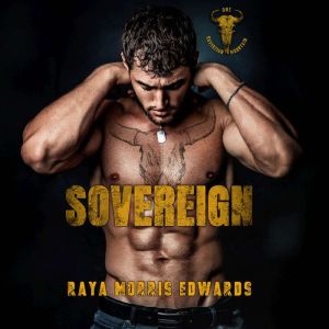 Sovereign, Raya Morris Edwards