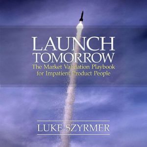 Launch Tomorrow: Use a Landing Page To Launch Your Startup In One Day
