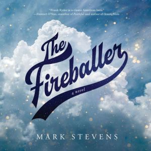 The Fireballer, Mark Stevens