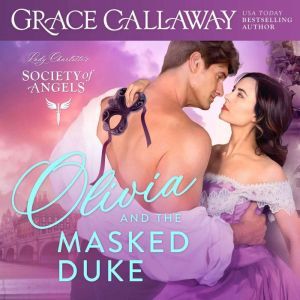 Olivia and the Masked Duke, Grace Callaway