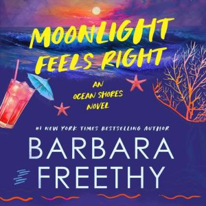 Moonlight Feels Right (Humorous and heartfelt sweet romance): Janelle Tedesco