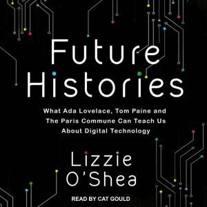 Future Histories, Lizzie OShea