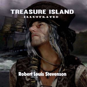 Treasure Island Illustrated, Robert Louis Stevenson