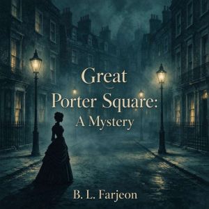 Great Porter Square, BL Farjeon