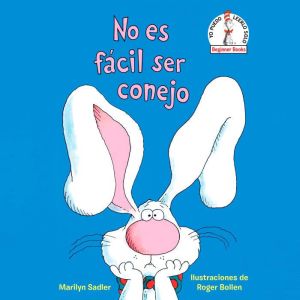 No es facil ser conejo Its Not Easy..., Marilyn Sadler