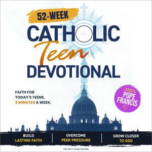 52Week Catholic Teen Devotional, 153 NET Publishing