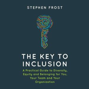 The Key to Inclusion, Stephen Frost