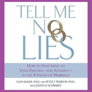 Tell Me No Lies, Ellyn Bader Ph.D.