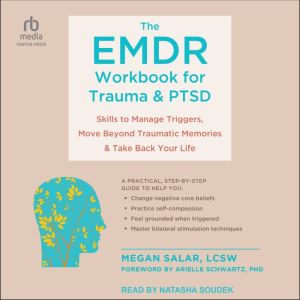 The EMDR Workbook for Trauma and PTSD..., LCSW Salar