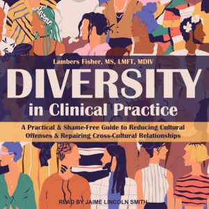 Diversity in Clinical Practice, MS Fisher