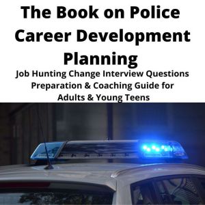 The Book on Police Career Development..., Brian Mahoney