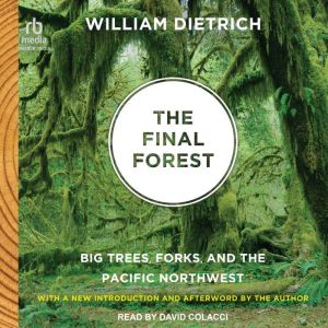 The Final Forest, William Dietrich