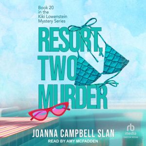 Resort, Two, Murder, Joanna Campbell Slan