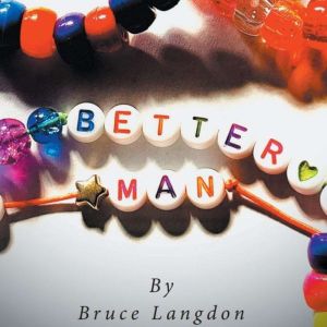 Better Man, Bruce Langdon