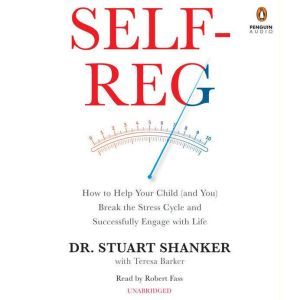 SelfReg, Dr. Stuart Shanker