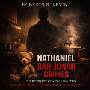 Nathaniel BarJonah Crimes, Roberts R. Kevin