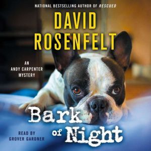 Bark of Night, David Rosenfelt