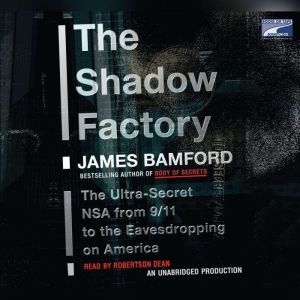 The Shadow Factory, James Bamford
