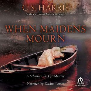 When Maidens Mourn, C. S. Harris