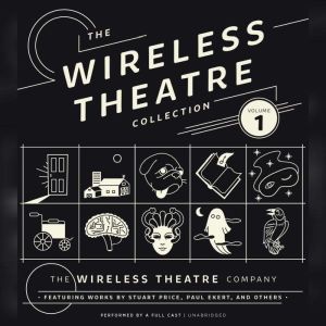 The Wireless Theatre Collection, Vol...., the Wireless Theatre Company
