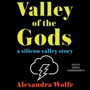 The Valley of the Gods, Alexandra Wolfe