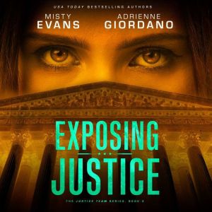 Exposing Justice, Misty Evans Adrienne Giordano