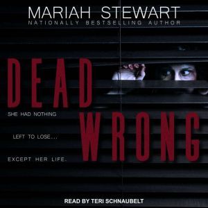 Dead Wrong, Mariah Stewart