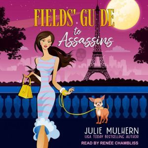 Fields Guide to Assassins, Julie Mulhern