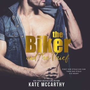 The Biker and the Thief, Kate McCarthy