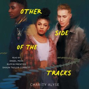 Other Side of the Tracks, Charity Alyse