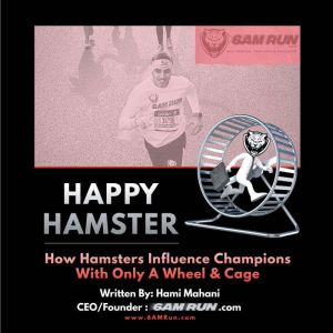 Happy Hamster: How Hamsters Influence Champions with Only a Wheel & Cage