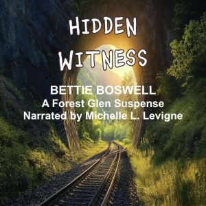 Hidden Witness: A Forest Glen Suspense