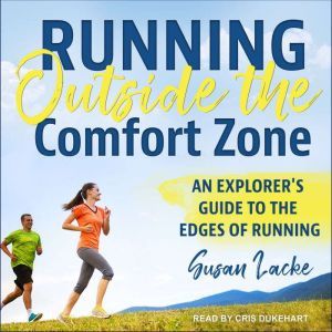 Running Outside the Comfort Zone, Susan Lacke