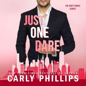 Just One Dare, Carly Phillips