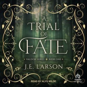A Trial of Fate, J.E. Larson