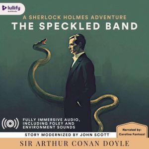 The Adventure of the Speckled Band, Sir Arthur Conan Doyle