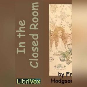 In the Closed Room, Frances Hodgson Burnett