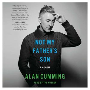 Not My Fathers Son, Alan Cumming