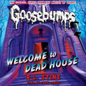 Welcome to Dead House Classic Gooseb..., R. L. Stine
