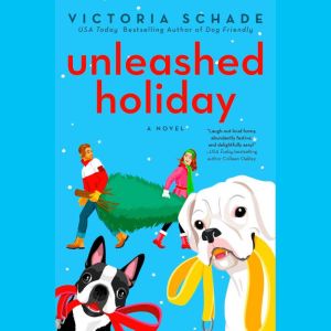 Unleashed Holiday, Victoria Schade