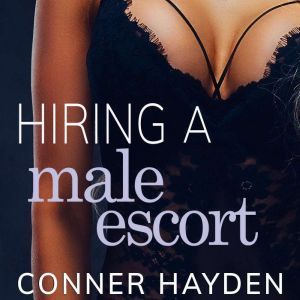 Hiring a Male Escort, Conner Hayden