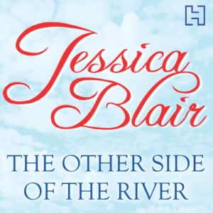 The Other Side Of The River, Jessica Blair