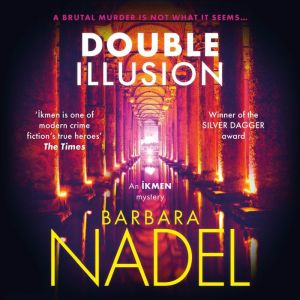 Double Illusion Ikmen Mystery 25, Barbara Nadel