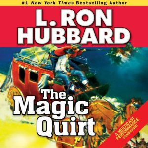 The Magic Quirt, L. Ron Hubbard