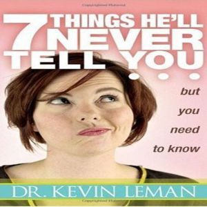 7 Things Hell Never Tell You but You..., Kevin Leman