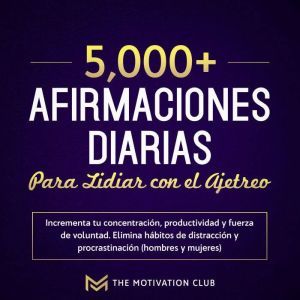 Mas de 5,000 afirmaciones diarias par..., The Motivation Club