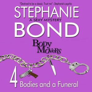4 Bodies and a Funeral, Stephanie Bond