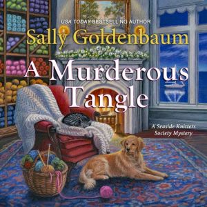 A Murderous Tangle, Sally Goldenbaum