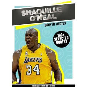Shaquille ONeal Book Of Quotes 100..., Quotes Station