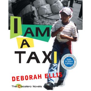 I Am a Taxi, Deborah Ellis